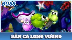 Bắn Cá Long Vương