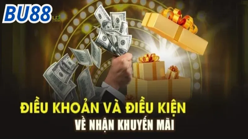 Điều khoản và điều kiện Bu88 về khuyến mãi  