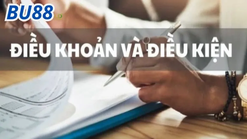 Thông chi tiết tiết về điều khoản và điều kiện Bu88